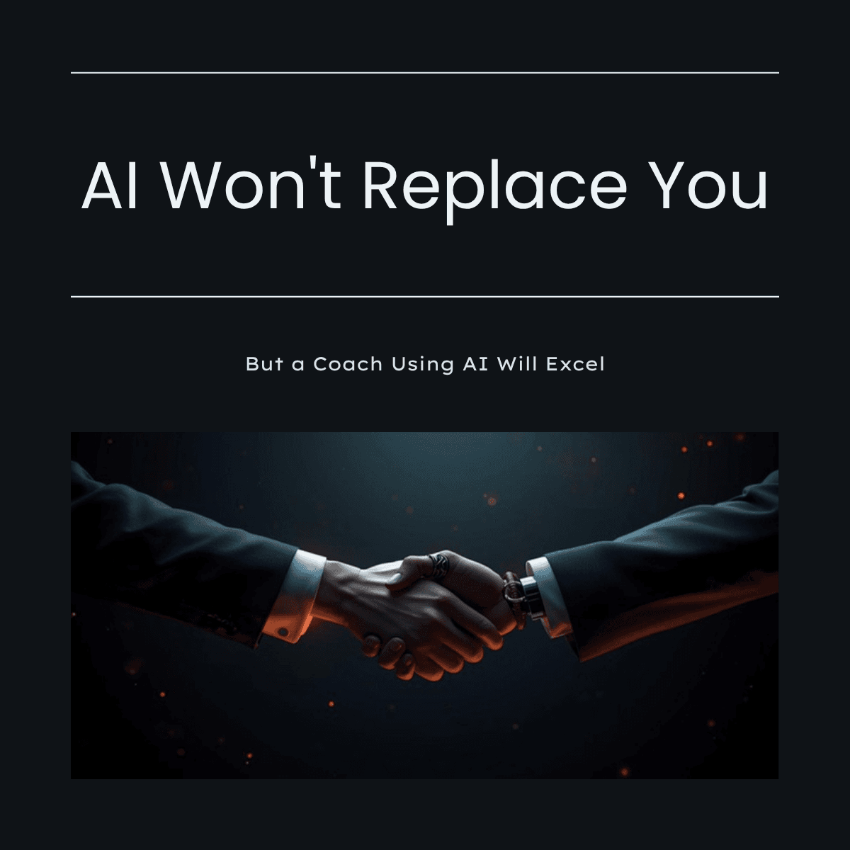 AI Will Not Replace You — But Someone Using AI Will