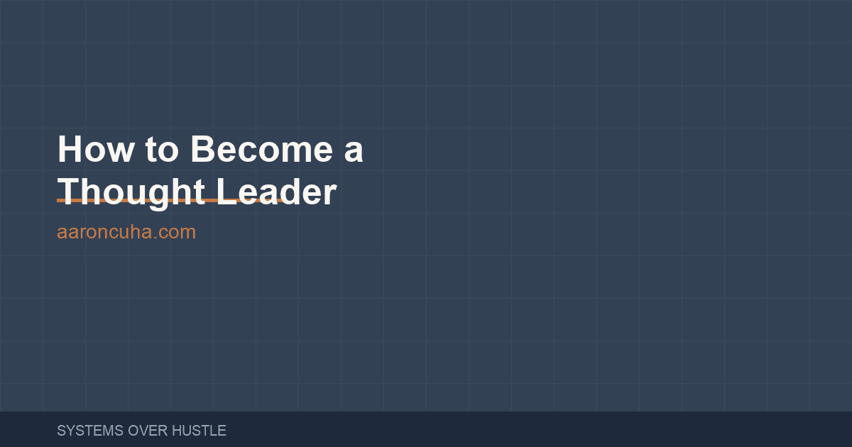 How to Become a Thought Leader in Your Industry