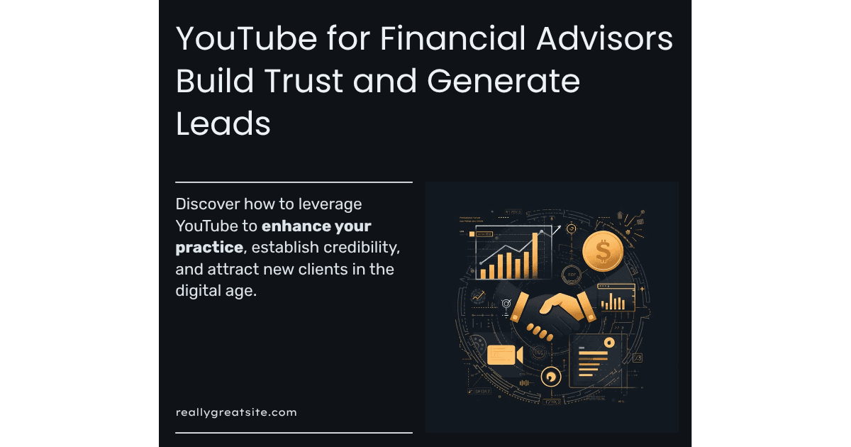 YouTube for Financial Advisors: Attract High-Net-Worth Clients